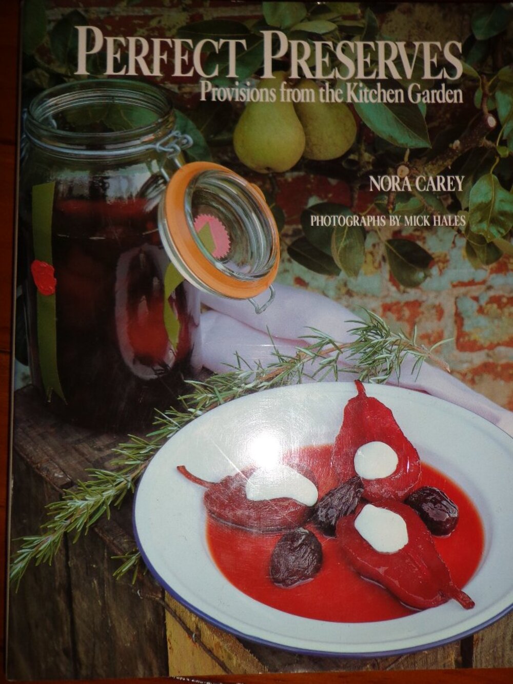 NEW PERFECT PRESERVES Hardcover Book w/Dust Jacket Colored Photography 256 Pages
